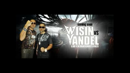 Los Extraterrestres Wisin Y Yandel - Fuego - Wisin Yandel