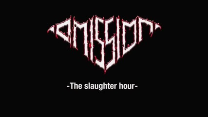 Omission - The Slaughter Hour (2012)