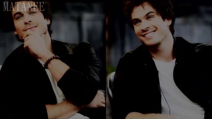 Ian Somerhalder • You Know That I Love You Boy {h}