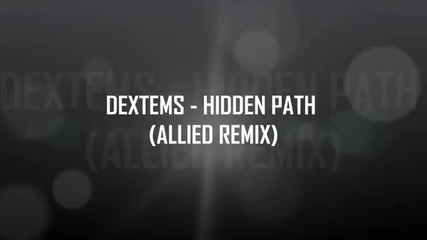 Dextems - Hidden Path Allied rem