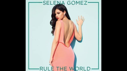 Selena Gomez - Rule The World (audio speccial)