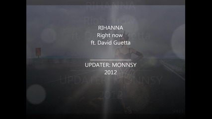 2o12• Rihanna ft. David Guetta - Right now ( Unapologetic 2012 ) Snipped