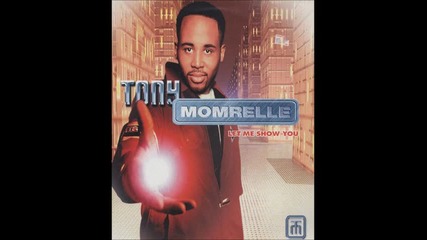 Tony Momrelle - Let Me Show You