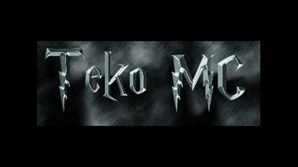 Teko Mc - при нас