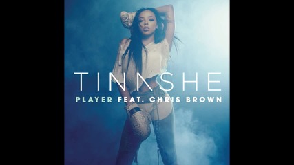 Tinashe - Player feat. Chris Brown ( A U D I O )