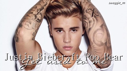 Страхотна балада! Justin Bieber ft. Poo Bear - Get used to me (audio)