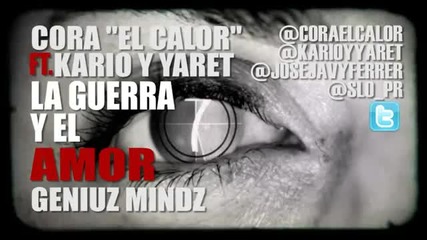 Cora El Calor Ft Kario Y Yaret La Guerra Y El Amor