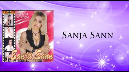 Sanja Sann - Ima l' pravde - (audio 2003)
