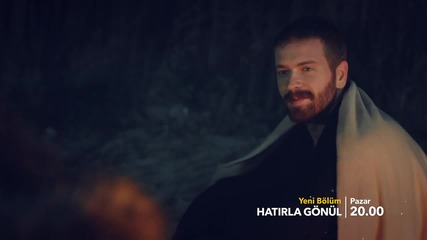 Спомни си, Гьонюл епизод 10 трейлър /hatirla Gönül 10. Bölüm Fragman