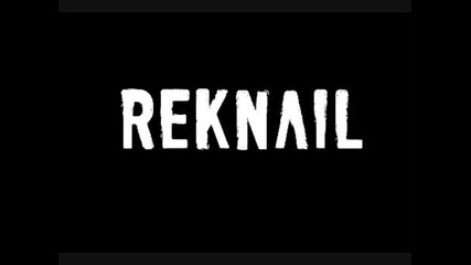 Reknail - Харесвам как го прави (високо качество) 