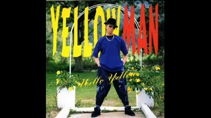 Yellowman - Im Getting Married In The Morning