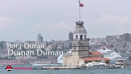 Bora Duran - Duman Duman - Dinle Sevgili Dizi M