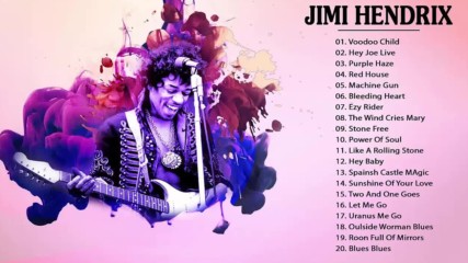 Jimi Hendrix Greatest Hits Full Album 2017 - Best Songs Of Jimi Hendrix