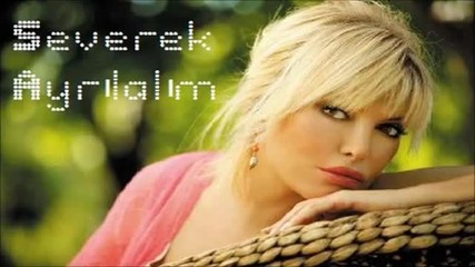 Ajda Pekkan - Severek Ayrilalim