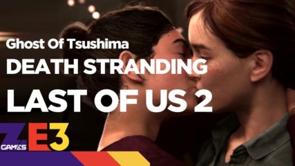Last of Us 2, Death Stranding and more - Sony E3 recap