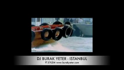 Burak Yeter Ft.eylem - Istanbul