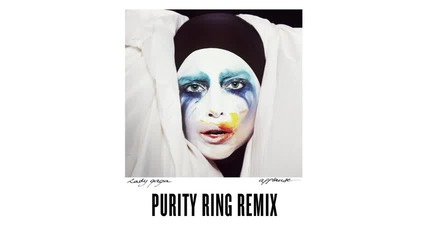 Lady Gaga - Applause - Purity Ring Remix
