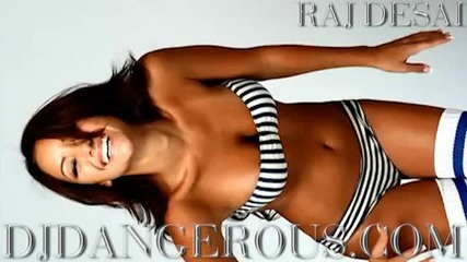 House music 2012 Dj Dangerous Raj Desai