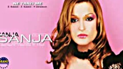 Sanja Đorđević - Ne Traži Me - (audio 2002).mp4