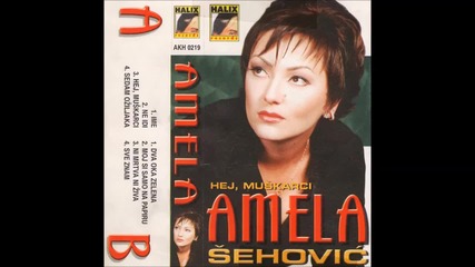 Amela Sehovic - Hej, muskarci - (audio 1999)hd