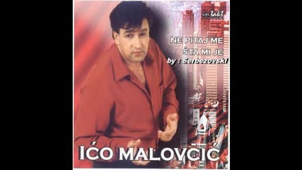 Ico Malovcic - Garavuso moja 2009