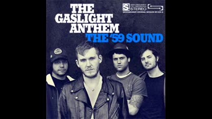 Even cowgirls get the blues - The Gaslight Anthem 59 sound 