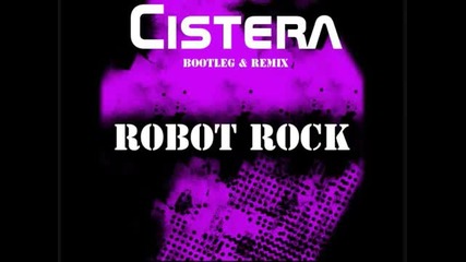 Robot Rock (cistera Bootleg)