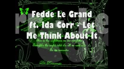 Fedde Le Grand ft Ida Corr - Let Me Think About It