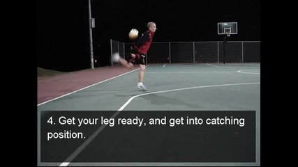 Freestyle Football Tutorial 2: Behind The Back Leg Catch 