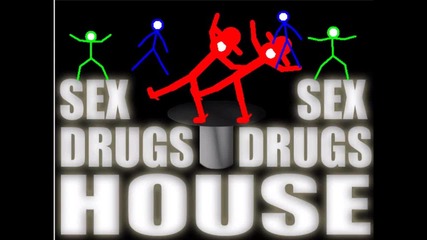D-devils Sex Drugs and House