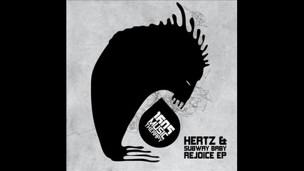 Hertz Subway Baby - Rejoice (original Mix) 