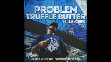 *2015* Problem - Truffle Butter