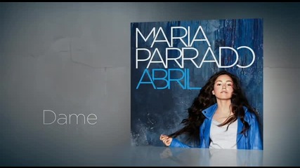 María Parrado - Dame
