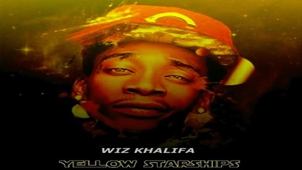 Wiz Khalifa - Yellow Starships (feat. Rick Ross Drake and Cory Gunz) 