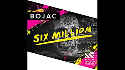 *2016* Bojac - Six Million