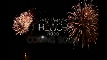 Katy Perry - Firework ( Official teaser ) 