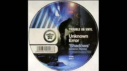 Unknown Error - Shadows (drum And Bass)