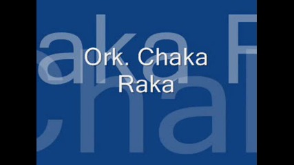 Ork.chaka Raka - Syper Qka Pesen .wmv