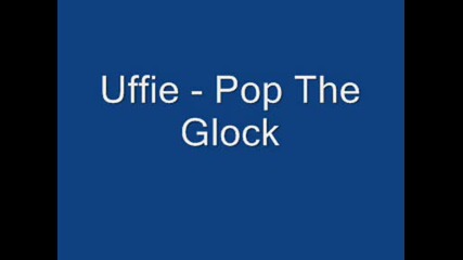 Uffie - Pop The Glock