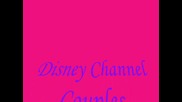 Disney Channel Couples- епизод 10