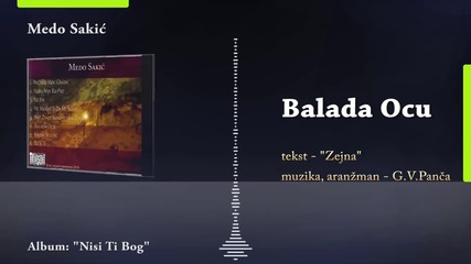 Medo Sakic - 2014 - Balada ocu