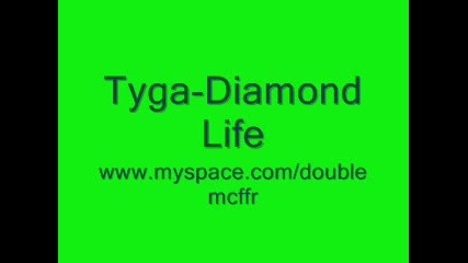 Tyga - Diamond Life 