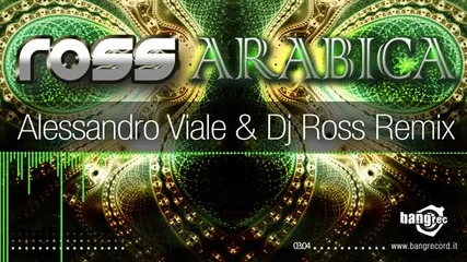 Ross - Arabica (alessandro Viale & Dj Ross Remix)