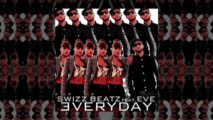 Hd Swizz Beatz - Everyday (coolin) feat. Eve 