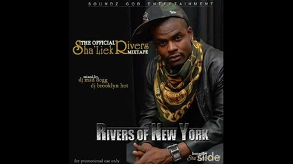 Shaliek Rivers - What I Gotta do
