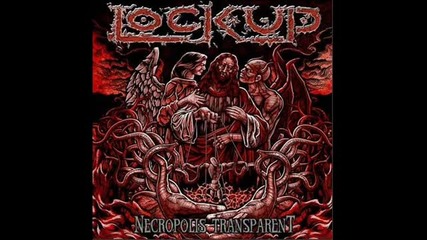 Lock Up - Parasite Drama ( Necropolis Transparent-2011)