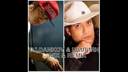 Dj Dankov & Щилиян=mix & Remix 2014