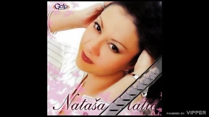 Natasa Matic - Samo kazi da me volis - (Audio 2007)