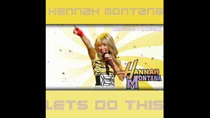 Hannah Montana - Lets Do This
