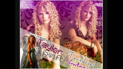 Taylor Swift - Teardrops On My Guitar ( Remix Edit )